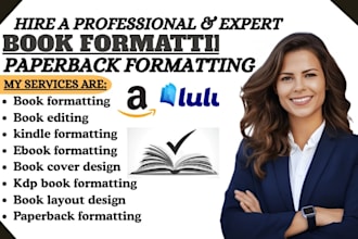 do book formatting, paperback formatting, book editing, amazon KDP formatting