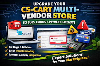 upgrade your cs cart multi vendor store fix bugs errors and payment gateways