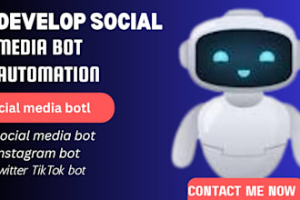 create social media bot, twitter bot, instagram bot, tiktok bot, youtube bot