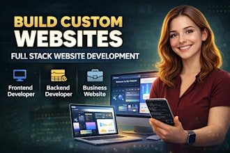build custom website, full stack website development, frontend backend developer