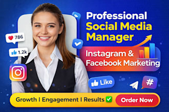 be your professional social media manger instagram and facebook marketing