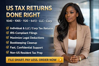 prepare and minimize US tax filing, 1040, 1065, 1120, 5472, llc tax returns cpa