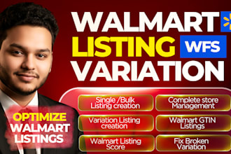 do walmart listings, variation, optimization, wfs, SEO, walmart PPC ads running