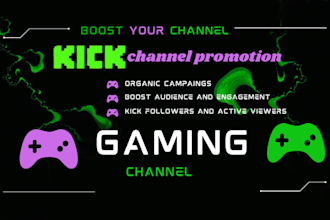 do organic kick channel promotion to gain real followers and kick affiliate