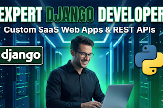 build a scalable saas web application using python django and rest api