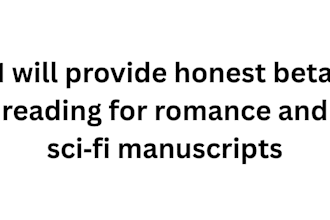 provide honest alpha read and beta reading for romance