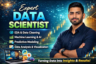 be your expert data scientist for machine learning and deep learning