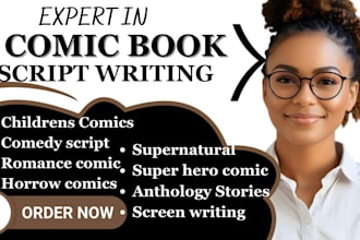 be your comic script writer, comic books, graphic novels and screenwriting