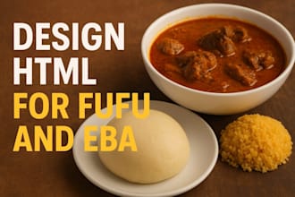 do html for fufu eba for your church event
