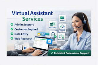 be your reliable virtual assistant for admin and customer support