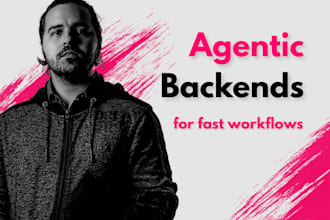 create an agentic ai backend with any llm