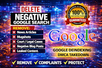 erase negative defamatory google results, outdated links mugshots articles cases