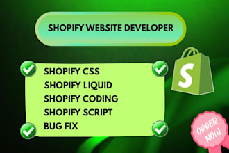 do shopify liquid, shopify CSS, shopify script, shopify coding and bug fix