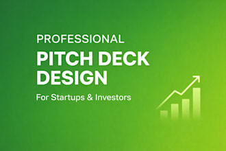 design professional investor ready pitch deck for startups