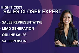 be high ticket sales closer online sales salesperson b2b lead generation
