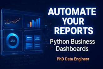 automate your business reports with python dashboards and scientific validation
