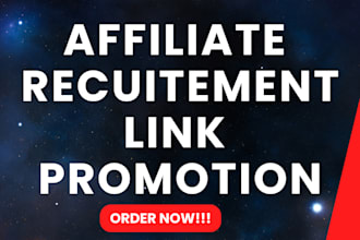 do affiliate recruitment, affiliate link promotion to get affiliate signup