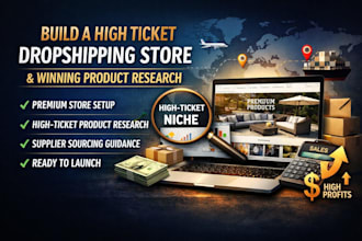 build high ticket dropshipping store high ticket and winning product research