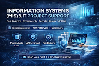 help with information systems, IT, data analytics, and cybersecurity projects