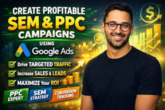 create profitable SEM and PPC campaigns using google ads