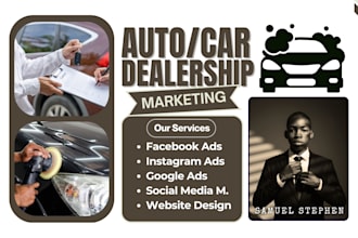 generate car dealerships leads for auto detailing, shops, setup auto ad campaign
