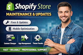 manage, update and fix your shopify store as a shopify expert