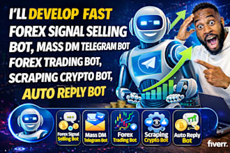 develop sales bot, mass dm telegram bot, forex trading bot, scraping crypto bot