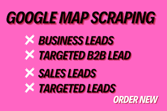 do b2b data extraction google map scraping business lead generation