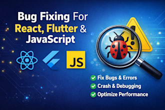 fix bugs and errors in react, flutter, or javascript apps