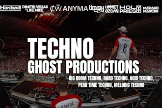 be your techno ghost producer for club ready tracks