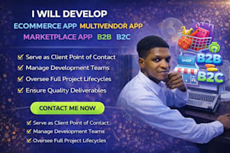 develop ecommerce app, multivendor app, marketplace app, b2b, b2c