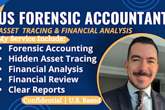 perform asset tracing, forensic analysis, forensic report, for fraud and dispute