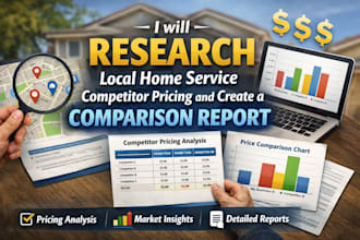 research local home service competitor pricing and create a comparison report