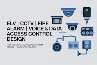 do low voltage, voice, data, fire alarm, cctv, access control, elv design