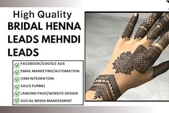 generate highly exclusive bridal henna leads mehndi leads wedding beauty service