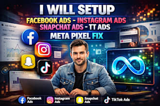 setup facebook ads campaign instagram ads snapchat ads tt ads meta pixel fix