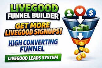 build a high converting livegood affiliate funnel