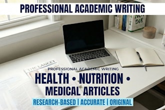 write research based health, nutrition, and medical articles