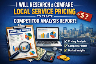 research and compare local service pricing to create competitor analysis report