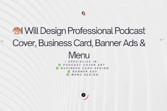 design professional podcast cover, business card, banner ads and menu design