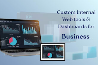 build internal web tools and dashboards for businesses