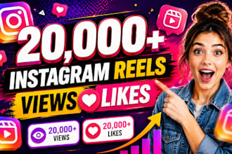 grow up 20,000 instagram reels views