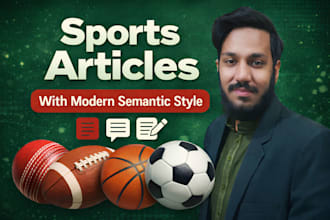 write professional sports article with modern semantic writing