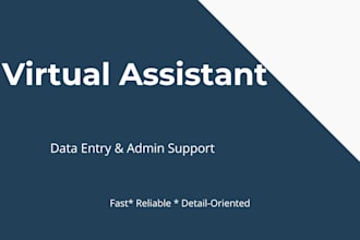 assist you with general virtual assistant tasks