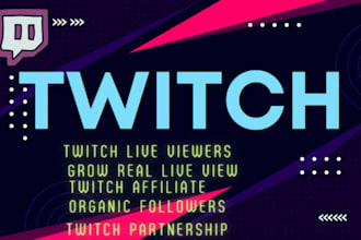 accomplish kick channel promotion  twitch affiliate twitch channel promlotion