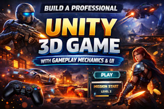 build a professional unity 3d game with gameplay mechanics and UI