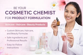 be your cosmetic chemist for product formulation