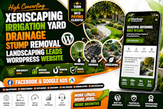 generate landscaping, drainage, irrigation, xeriscaping leads wordpress website