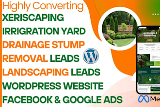 generate landscaping, drainage, irrigation, xeriscaping leads wordpress website