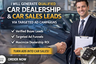 generate qualified car dealership and car sales leads via targeted ad campaigns